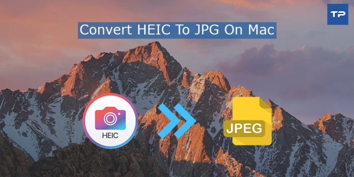 Convert HEIC To JPG On Mac